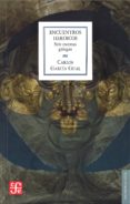 ENCUENTROS HEROICOS: SEIS ESCENAS GRIEGAS de GARCIA GUAL, CARLOS 