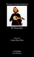 EL TROVADOR (2 ED.) de GARCIA GUTIERREZ, ANTONIO 