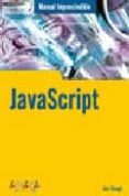 JAVASCRIPT (MANUALES IMPRESCINDIBLES) de KEOGH, JIM 
