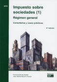 IMPUESTO SOBRE SOCIEDADES (1). RGIMEN GENERAL de BORRAS AMBLAR, FERNANDO 