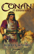 CONAN EL CIMMERIO 3 de HOWARD, ROBERT E. 
