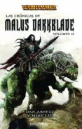 LAS CRONICAS DE MALUS DARKBLADE VOLUMEN II de ABNETT, DAN  LEE, MIKE 