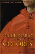 DICCIONARIO DE LOS COLORES de PASTOUREAU, MICHEL 
