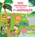 1000 VENTANAS PARA DESCUBRIR LOS ANIMALES di VV.AA. 