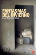 FANTASMAS DE INVIERNO de DIEZ, LUIS MATEO 