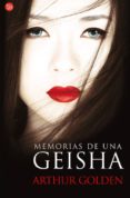 MEMORIAS DE UNA GHEISA de GOLDEN, ARTHUR 