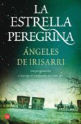 ESTRELLA PEREGRINA de IRISARRI, ANGELES DE 