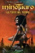 MINOTAURO: LA TORRE DEL TIEMPO de GARCIA DE ORO, GABRIEL 