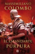 EL ESTANDARTE PURPURA de COLOMBO, MASSIMILIANO 