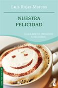 NUESTRA FELICIDAD de ROJAS MARCOS, LUIS 