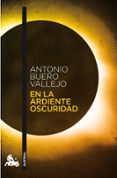 EN LA ARDIENTE OSCURIDAD di BUERO VALLEJO, ANTONIO 