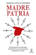 MADRE PATRIA di GULLO OMODEO, MARCELO 