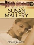 DULCES PALABRAS de MALLERY, SUSAN 