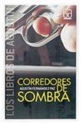 CORREDORES DE SOMBRA de FERNANDEZ PAZ, AGUSTIN 