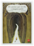 EL CAMINO QUE NO IBA A NINGUNA PARTE de RODARI, GIANNI 