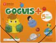 GOGUIS 5 AOS 2 TRIMESTRE GLOBALIZADO INFANTIL di VV.AA. 