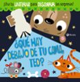 QU HAY DEBAJO DE TU CAMA, TED? de GREENING, ROSIE 