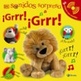 SONIDOS SORPRESA - GRRR! GRRR! de SIRETT, DAWN 