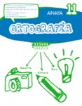 Portada de Ortografía 11. 6º Educacion Primaria