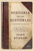 HISTORIA DE LAS HISTORIAS DE HERODOTO AL SIGLO XX de BURROW, JOHN 