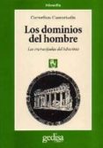 LOS DOMINIOS DEL HOMBRE: LAS ENCRUCIJADAS DEL LABERINTO de CASTORIADIS, CORNELIUS 