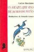UN AVE AZUL QUE VINO DE LAS ISLAS DEL SUEO de MURCIANO, CARLOS 