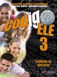 CODIGO ELE 3 - LIBRO DE EJERCICIOS di VV.AA. 