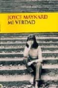 MI VERDAD di MAYNARD, JOYCE 