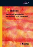 MEDIACION. CONVIVENCIA Y RESOLUCION DE CONFLICTOS EN LA COMUNIDAD di ROZENBLUM DE HOROWITZ, SARA 