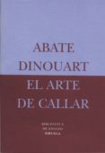 EL ARTE DE CALLAR di ABATE DINOUART 
