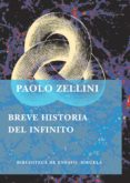 BREVE HISTORIA DEL INFINITO de ZELLINI, PAOLO 