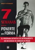 7 SEMANAS PARA PONERTE EN FORMA di STEWART, BRETT 