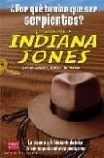 POR QUE TENIAN QUE SER SERPIENTES?: LOS MISTERIOS DE INDIANA JON ES de GRESH, LOIS H.  WEINBERG, ROBERT 