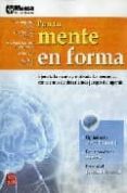 PON TU MENTE EN FORMA: EJERCITA LA MENTE Y ESTIMULA LAS NEURONAS CON CIENTOS DE DESAFIANTES JUEGOS DE INGENIO di VV.AA. 