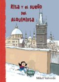 RITA Y EL SUEO DEL ALQUIMISTA de VALVERDE, MIKEL 