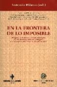 EN LA FRONTERA DE LO IMPOSIBLE: MAGOS, MEDICOS Y TAUMATURGOS EN E L MEDITERRANEO ANTIGUO EN TIEMPOS DEL NUEVO TESTAMENTO di PIERO, ANTONIO 