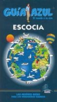 ESCOCIA (GUIA AZUL 2011) di VV.AA. 