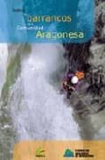 INDICE DE BARRANCOS DE LA COMUNIDAD ARAGONESA di VV.AA. 
