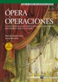 OPERA Y OPERACIONES: COMO GESTIONAR LAS OPERACIONES EN EL SIGLO X XI de RIVEROLA, JOSEP 