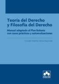 TEORIA DEL DERECHO Y FILOSOFIA DEL DERECHO de MARTINEZ-SICLUNA, CONSUELO 