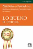 LO BUENO FUNCIONA de KOTLER, PHILIP 