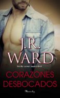 CORAZONES DESBOCADOS de WARD, J. R. 