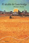 EL ALCALDE DE CASTERBRIDGE de HARDY, THOMAS 