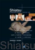SHIATSU PROFESIONAL ESTILO AZE: TRATAMIENTO DEL CABEZA, CUELLO Y HOMBROS EN CAMILLA. PARA TERAPEUTAS DE SHIATSU, FISOTERAPEUTAS O ESTETICISTAS di ONODA, SHIGERU 