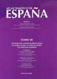 ATLAS TEMATICO DE ESPAA TOMO III de FERNANDEZ CUESTA, GASPAR  QUIROS LINARES, FRANCISCO 