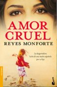 AMOR CRUEL de MONFORTE, REYES 