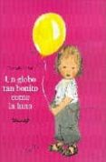 UN GLOBO TAN BONITO COMO LA LUNA di SAKA, KOMARO 