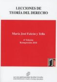 LECCIONES DE TEORIA DEL DERECHO (6 ED.) di FALCON Y TELLA, MARIA JOSE 