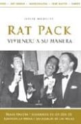 RAT PACK, VIVIENDO A SU MANERA de MARQUEZ, JAVIER 