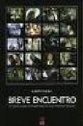 BREVE ENCUENTRO: ESTUDIOS SOBRE 20 DIRECTORES DE CINE CONTEMPORAN EO de FIJO, ALBERTO 
